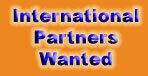 International Partners Wanted